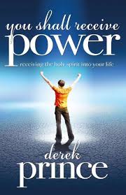 You Shall Receive Power PB - Derek Prince